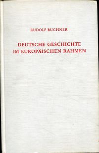 Buchner, Deutsche Geschichte im europäischen Rahmen. (Umschlag)
