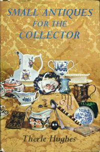 Hughes, Small Antiques for the Collector. (Umschlag)