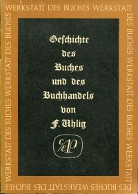Uhlig, Geschichte des Buches und des Buchhandels. (Umschlag)