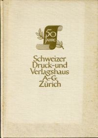 Muri, 50 Jahre Schweizer Druck- und Verlagshaus A.-G., Zürich. (Umschlag)