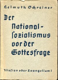 Schreiner, Der Nationalsozialismus vor der Gottesfrage. (Umschlag)