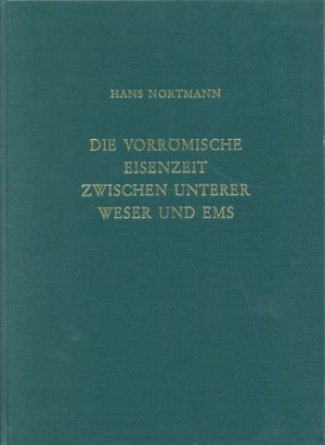 Nortmann, Die vorrömische Eisenzeit zwischen unterer Weser und Ems. (Umschlag)