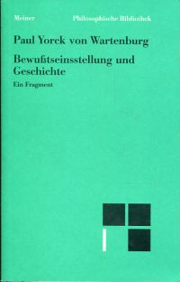 Yorck von Wartenburg, Bewusstseinseinstellung und Geschichte. (Umschlag)