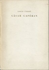 Codet, Cäsar Capéran oder die Überlieferung. (Umschlag)