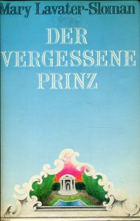 Lavater-Sloman, Der vergessene Prinz. (Umschlag)