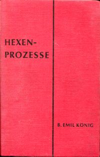 König, Hexenprozesse. (Umschlag)