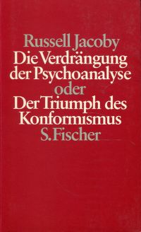 Jacoby, Die Verdrängung der Psychoanalyse oder der Triumph des Konformismus. (Umschlag)