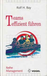 Bay, Teams effizient führen. (Umschlag)