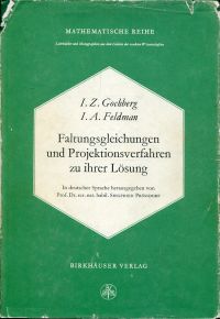 Gochberg, Faltungsgleichungen und Projektionsverfahren zu ihrer Lösung. (Umschlag)