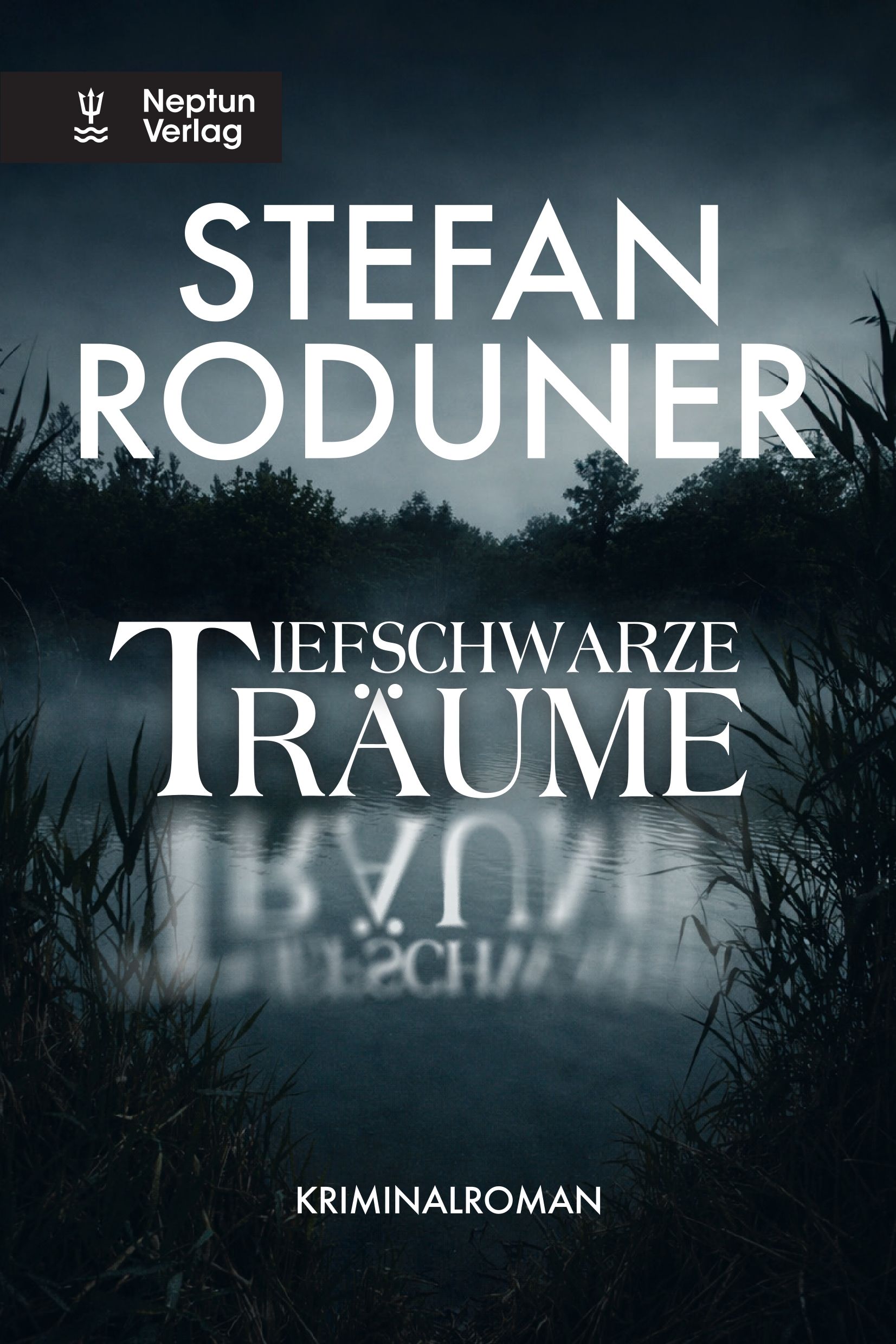 Roduner, Tiefschwarze Träume. (Umschlag)
