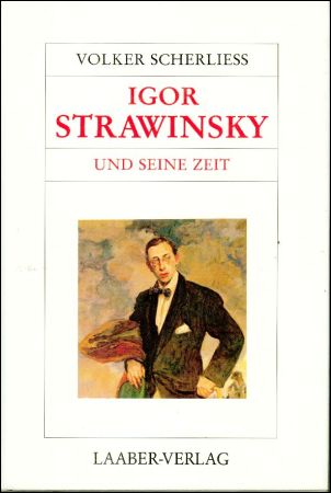 Scherliess, Igor Strawinsky und seine Zeit. (Einband)