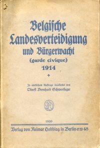 Schwertfeger, Belgische Landesverteidigung und Bürgerwacht, garde civique, 1914. (Umschlag)