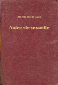 Kahn, Notre vie sexuelle. (Umschlag)