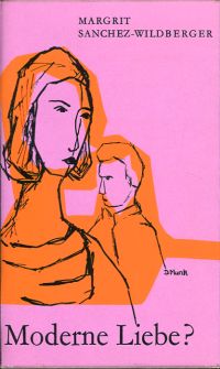 Sanchez-Wildberger, Moderne Liebe? (Umschlag)