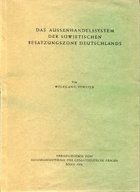 Förster, Das Aussenhandelssystem der sowjetischen Besastzungszone Deutschlands. (Umschlag)