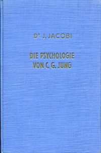 Jacobi, Die Psychologie C.G. Jungs. (Umschlag)