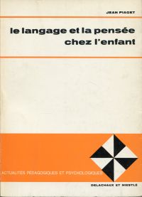 Piaget, Le language et la pensée chez l'enfant. (Umschlag)