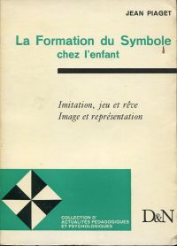 Piaget, La formation du Symbole chez l'enfant. (Umschlag)