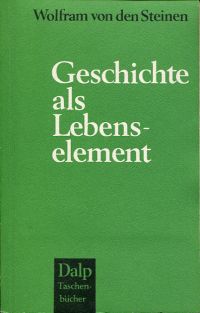 Steinen, Geschichte als Lebenselement. (Umschlag)