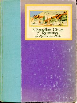 Hale, Canadian Cities of Romance. (Einband)