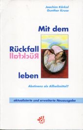 Körkel, Mit dem Rückfall leben. (Einband)