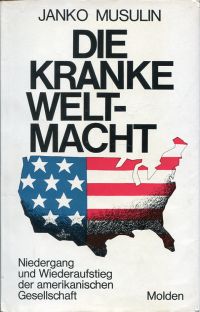 Musulin, Die kranke Weltmacht. (Umschlag)