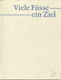 Keller, Viele Füsse - ein Ziel. (Umschlag)