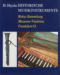 Heyde, Historische Musikinstrumente der Staatlichen Reka-Sammlung am Bezirksmuse (Schutzumschlag)