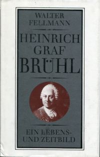 Fellmann, Heinrich Graf Brühl. (Umschlag)