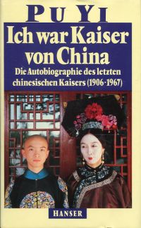 Pu Yi: Ich war Kaiser von China. (Umschlag)