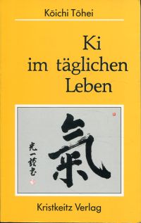 Tohei, Ki im täglichen Leben. (Umschlag)
