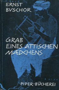 Buschor, Grab eines attischen Mädchens. (Umschlag)