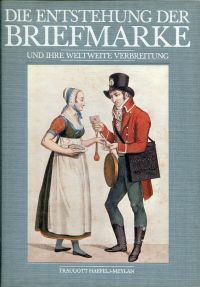 Haefeli-Meylan, Die Entstehung der Briefmarke und ihre weltweite Verbreitung. (Umschlag)