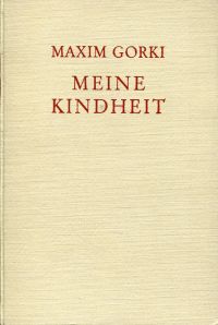 Gorki, Meine Kindheit. (Umschlag)