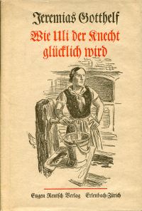 Gotthelf, Wie Uli der Knecht glücklich wird. (Umschlag)