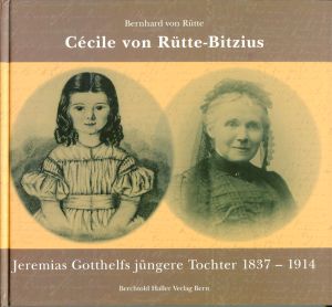 Rütte, Cécilie von Rütte-Bitzius. (Einband)