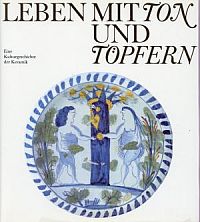 Weinhold, Leben mit Ton und Töpfern. (Umschlag)