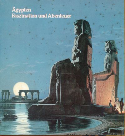 Eggebrecht, Ägypten, Faszination und Abenteuer. (Einband)