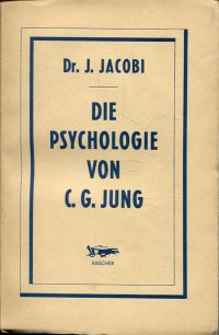 Jacobi, Die Psychologie C.G. Jungs. (Umschlag)