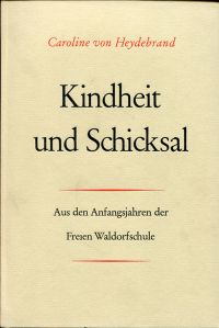 Heydebrand, Kindheit und Schicksal. (Umschlag)
