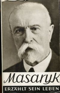 Masaryk, Masaryk erzählt sein Leben. (Umschlag)