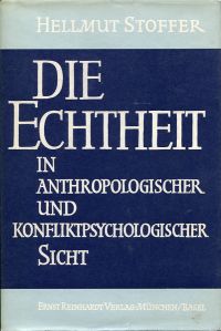 Stoffer, Die Echtheit in anthropologischer und konfliktpsychologischer Sicht. (Umschlag)