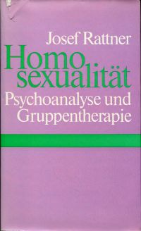 Rattner, Homosexualität - Psychoanalyse und Gruppentherapie. (Umschlag)