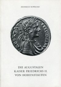 Kowalski, Die Augustalen Kaiser Friedrichs II. von Hohenstaufen. (Umschlag)
