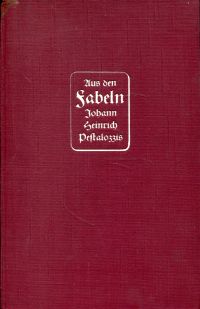 Pestalozzi, Aus den Fabeln Johann Heinrich Pestalozzis. (Umschlag)