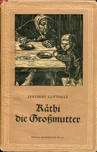 Gotthelf, Käthi, die Grossmutter oder der wahre Weg durch jede Not. (Umschlag)