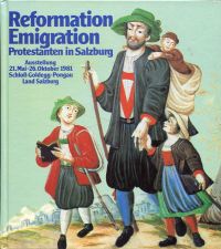 Zaisberger, Reformation, Emigration, Protestanten in Salzburg. (Umschlag)