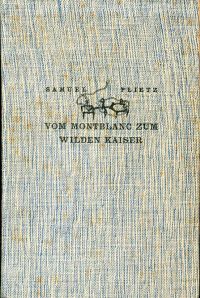 Plietz, Vom Montblanc zum Wilden Kaiser. (Umschlag)