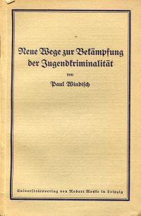 Windisch, Neue Wege zur Bekämpfung der Jugendkriminalität. (Umschlag)