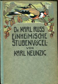 Russ, Einheimische Stubenvögel. (Umschlag)